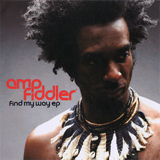 Amp Fiddler CDR Find My Way EP front